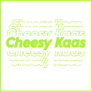 Cheesy Kaas